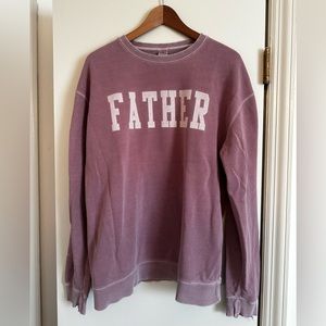 Call Her Daddy FATHER Crew Neck